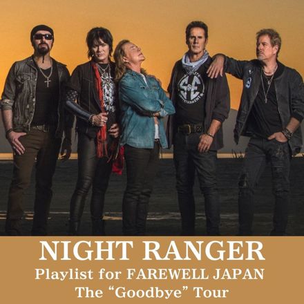 ナイト・レンジャー / Night Ranger 来日公演セットリスト@日本武道館