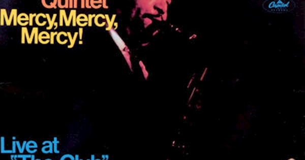 Cannonball Adderley - Mercy, Mercy, Mercy