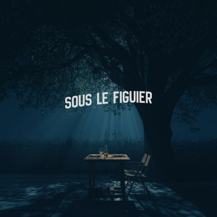 Sous le Figuier