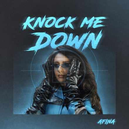 Afina - Knock Me Down