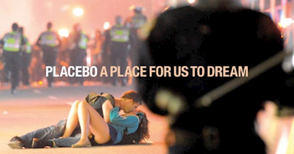 Placebo - A Place For Us To Dream