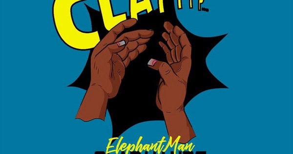 Clapped Elephant Elephant Man - Clap Your Hands