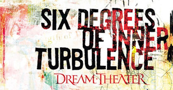Dream Theater - Six Degrees of Inner Turbulence