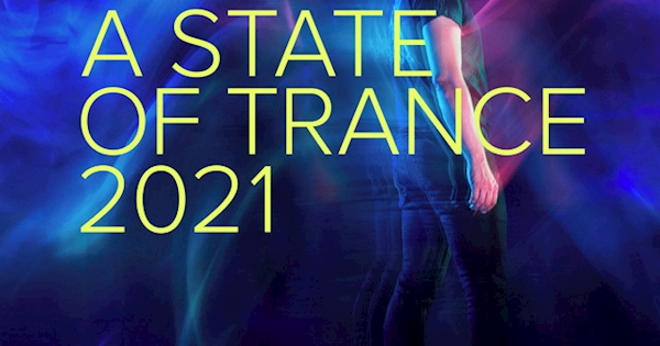 a state of trance 2021