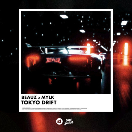 BEAUZ, MYLK - Tokyo Drift
