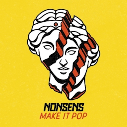 nonsens make it pop nonsens make it pop