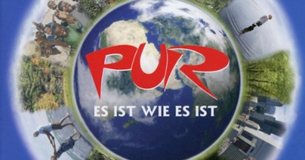 Pur Es Ist Wie Es Ist Songtext Pur - Es Ist Wie Es Ist