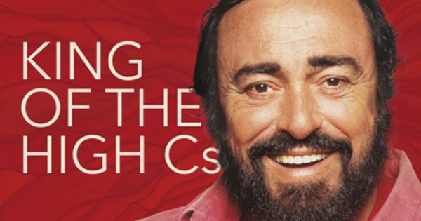 Luciano Pavarotti King Of The High Cs 60th Anniversary 1961 2021