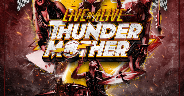 Thundermother - LIVE'N'ALIVE