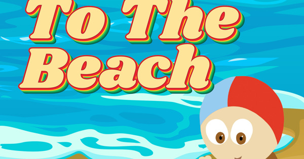 Let's Go To The Beach