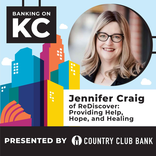 Jennifer Craig of ReDiscover: Providing Help, Hope and Healing