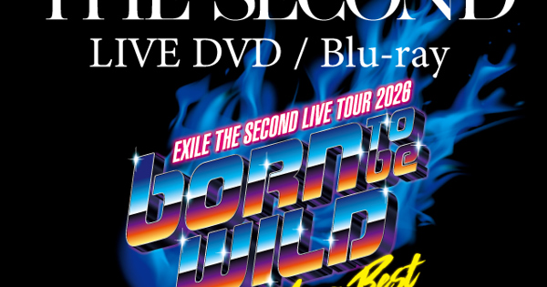 EXILE THE SECOND LIVE TOUR 2026 “PERFECT YEAR BEST ～Born To Be