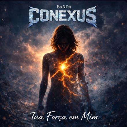 Capa da música Tua Força em Mim - Banda Conexus