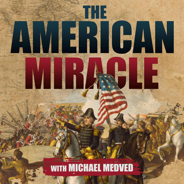 The American Miracle With Michael Medved