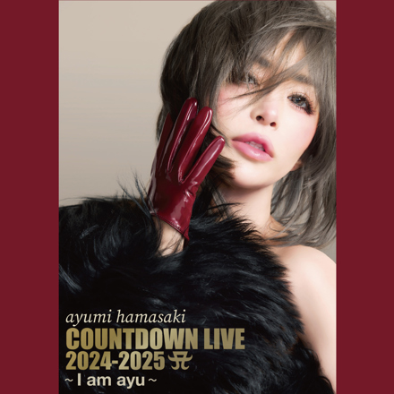 ayumi hamasaki COUNTDOWN LIVE 2024-2025 A ～I am ayu～