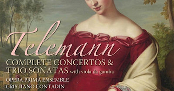 Tomas Rimes Opera Prima Ensemble - Telemann: Complete Concertos and Trio Sonatas ...