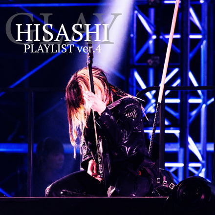 HISASHI / PLAYLIST ver.4