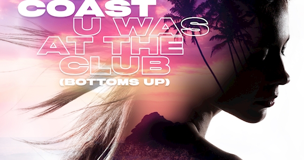 U Was At The Club Lyrics Boyboy West Coast The Boyboy West Coast - U Was At The Club (Bottoms Up)