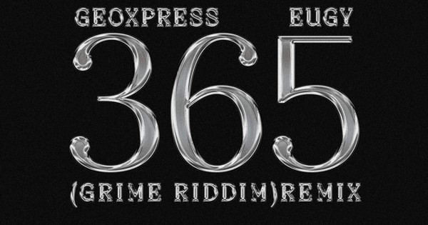 Geoxpress 365 Grime Riddim Remix