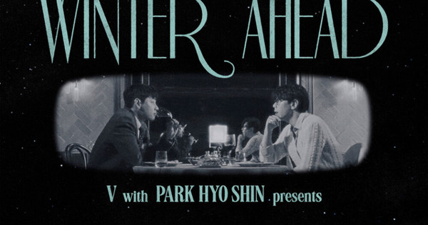 V, Park Hyo Shin - Winter Ahead (with PARK HYO SHIN)