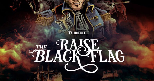 RAISE THE BLACK FLAG