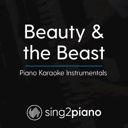Beauty The Beast Sing2piano Peabo Bryson Celine Dion John Legend Ariana Grande s2m lnk to