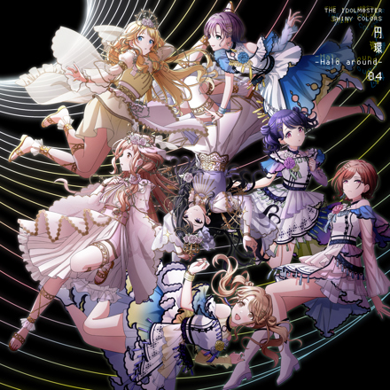 THE IDOLM@STER SHINY COLORS “円環 -Halo around-” 04