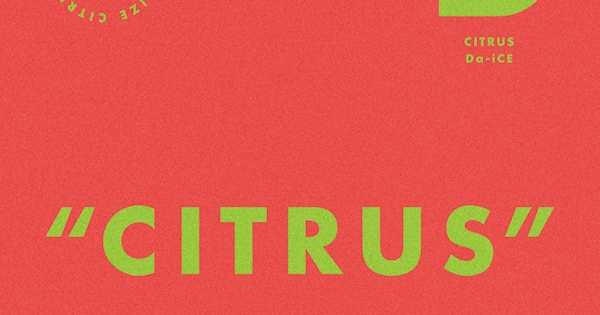 Da-iCE - CITRUS -TV size- - Single