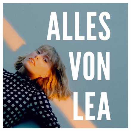 Alle Songs von LEA mit Fluss, Küsse wie Gift, Parfum, Schwarz ...