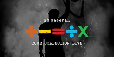 Ed Sheeran - +-=÷× (Tour Collection: Live)