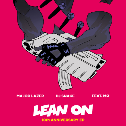 Major Lazer, DJ Snake - Lean On EP (10th Anniversary)