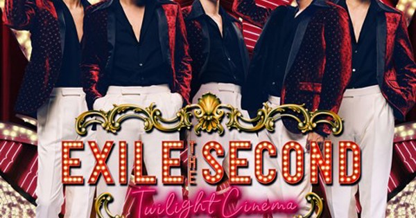 EXILE THE SECOND / Twilight Cinema