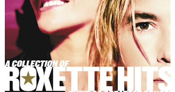 Roxette - A Collection of Roxette Hits! - Their 20 Greatest Songs!
