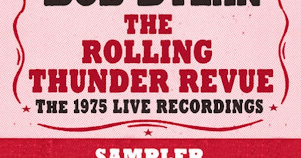 Bob Dylan - The Rolling Thunder Revue: The 1975 Live Recordings