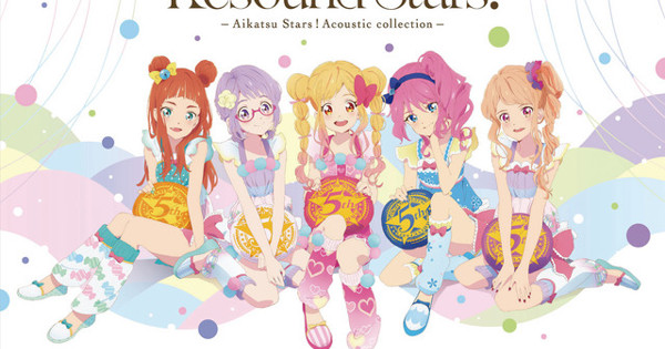 Resound Stars! -Aikatsu Stars！Acoustic collection-」