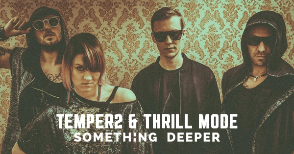 Temper2 & Thrill Mode