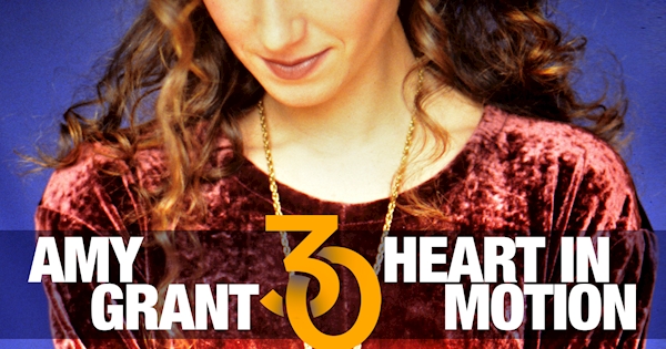 Amy Grant - Heart In Motion (30th Anniversary)