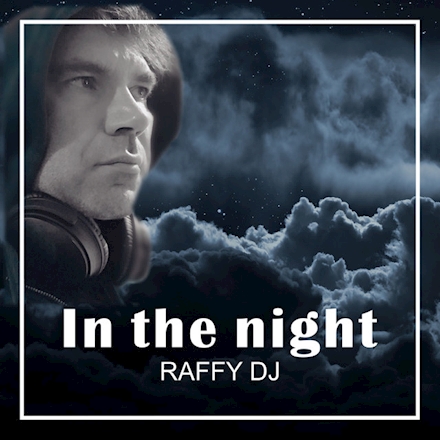 RAFFY DJ - In the Night