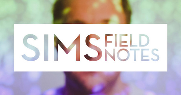 Sims - Field Notes