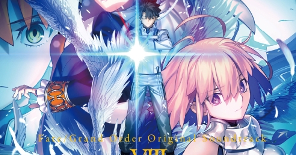 Fate/Grand Order Original Soundtrack Ⅷ