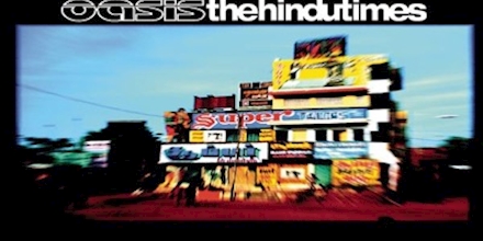 洋楽 Oasis \"The Hindu Times\" Promo The Hindu Times - Single by Oasis | Spotify