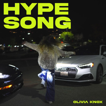 Olivia Knox - Hype Song