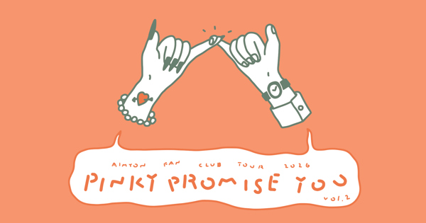 AIMYON FUN CLUB TOUR 2026 “PINKY PROMISE YOU vol.2”