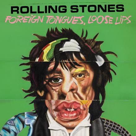 artwork The Rolling Stones / Foreign Tongues, Loose Lips
