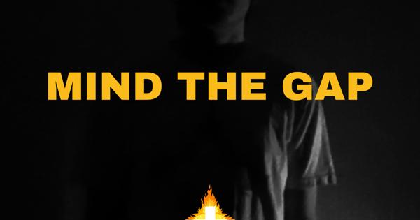 Mind The Gap