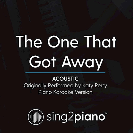 The One That Got Away Sing2piano Katy Perry s2m lnk to