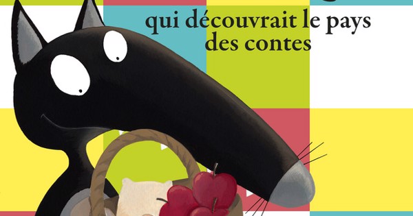 Loup - Le Loup qui découvrait le pays des contes (histoire)