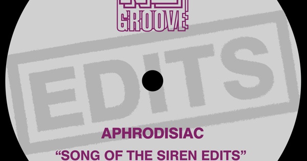 Aphrodisiac - Song of the Siren (Edits) - Single
