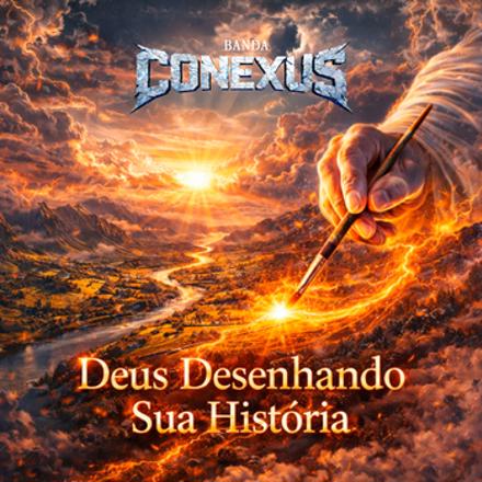 Capa da música Deus Desenhando Sua História - Banda Conexus