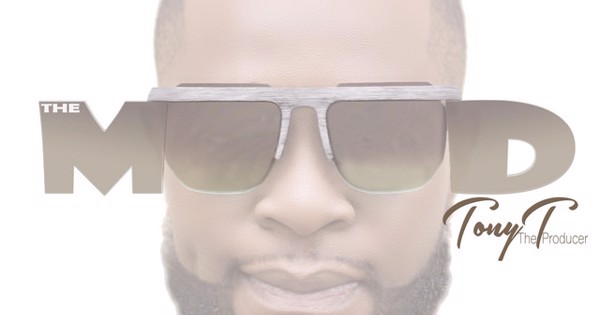 Tony T the Producer - The Mood